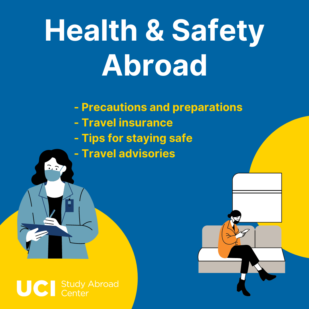 Health and Safety Abroad: Precautions, preparations, insurance, tips and travel advisories